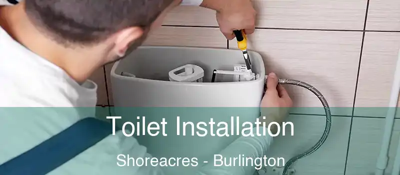  Toilet Installation Shoreacres - Burlington